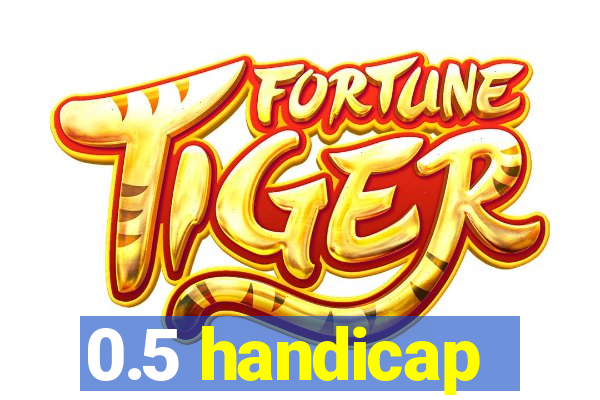 0.5 handicap